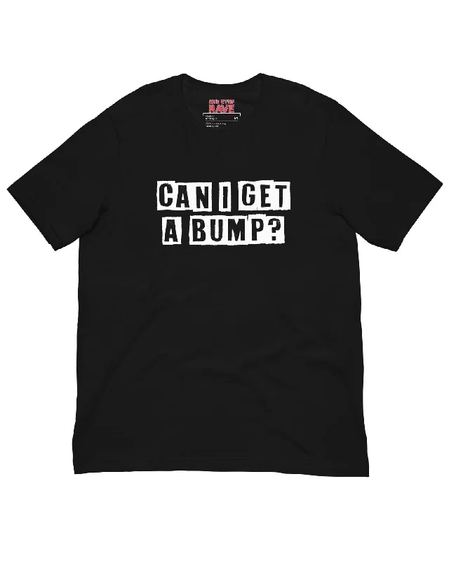 Can I Get A Bump? Unisex T-Shirt Print Jacquard Patchwork