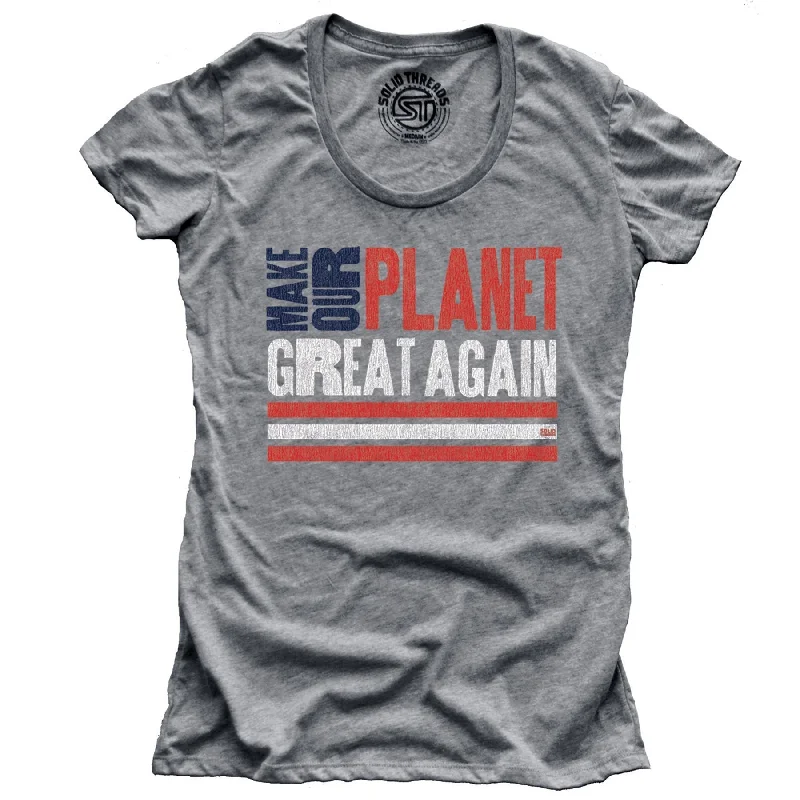 Women's Make Our Planet Great Again T-shirt Fitted T-Shirt Seamless Stretchy